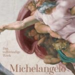 Michelangelo. L’opera completa. Nuova ediz.