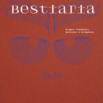 Bestiaria. Animali fantastici, mostruosi e allegorici. Ediz. illustrata